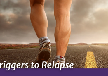 Five Triggers of Relapse and How to Avoid Them